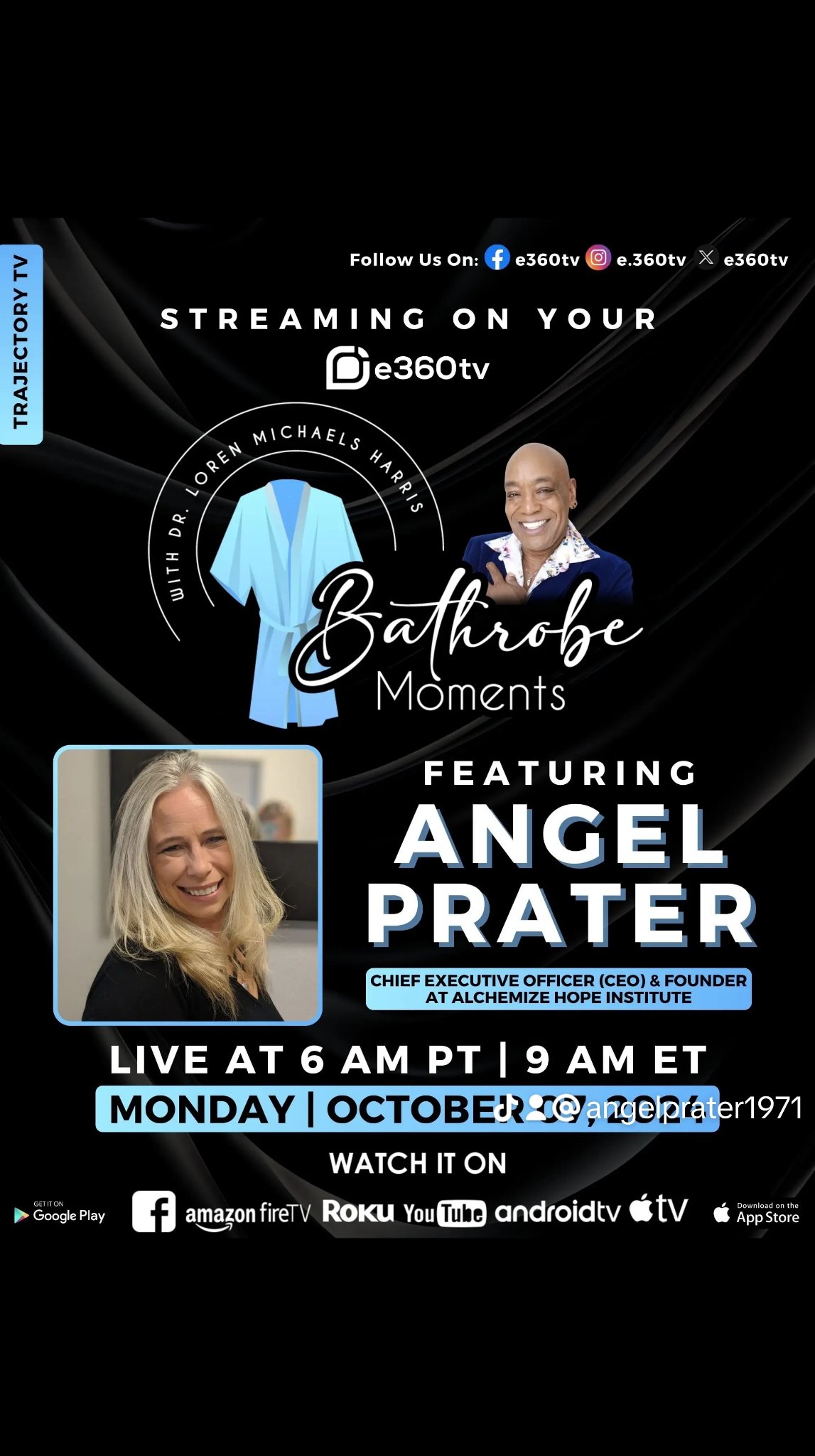 Bathrobe Moments with Dr. Loren Michaels Harris on e360tv, featuring Angel Prater — event poster