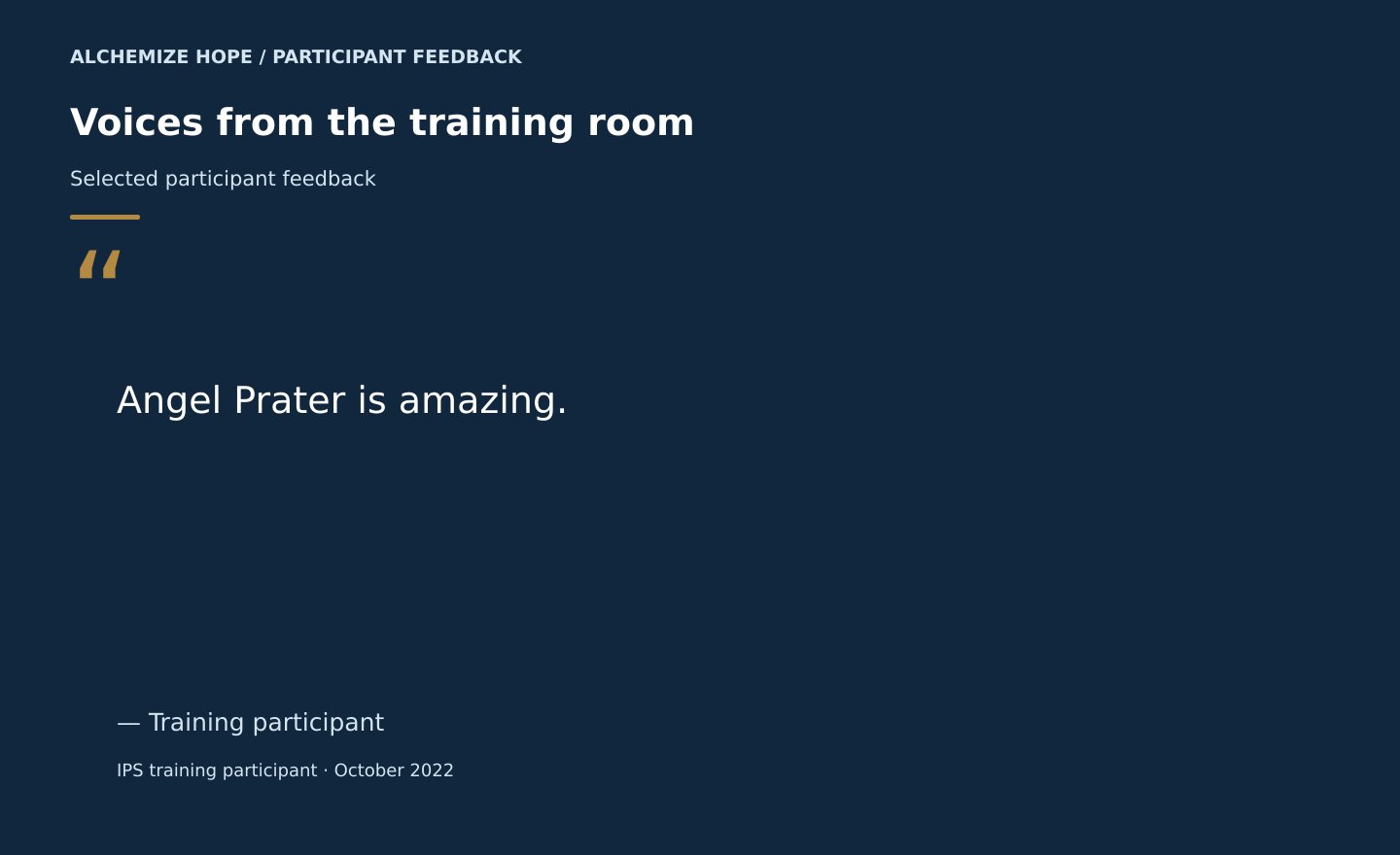 Participant feedback graphic: “Angel Prater is amazing.” — Training participant, IPS training, October 2022