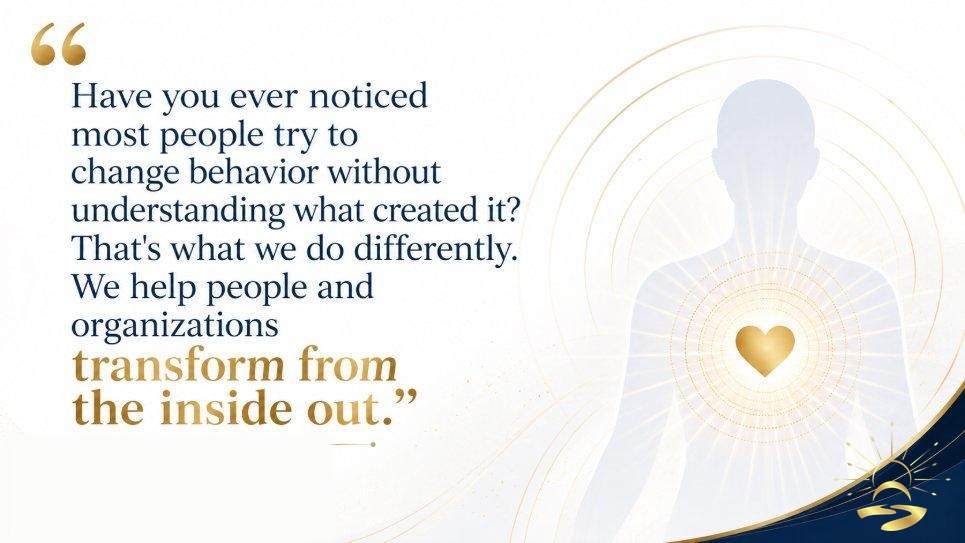 Quote graphic: “Have you ever noticed most people try to change behavior without understanding what created it? That's what we do differently. We help people and organizations transform from the inside out.” — Alchemize HOPE, signed with the Alchemize HOPE sun-and-path logo